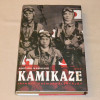 Albert Axell ja Hideaki Kase Kamikaze - Japanin itsemurhalentäjät
